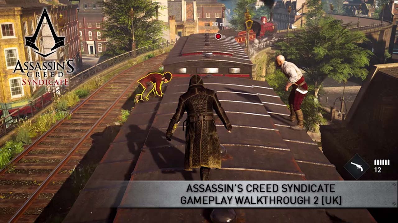 Assassins-Creed-Syndicate-Gameplay-Walkthrough-Trailer Assassin's Creed: Syndicate - Gameplay Walkthrough Trailer