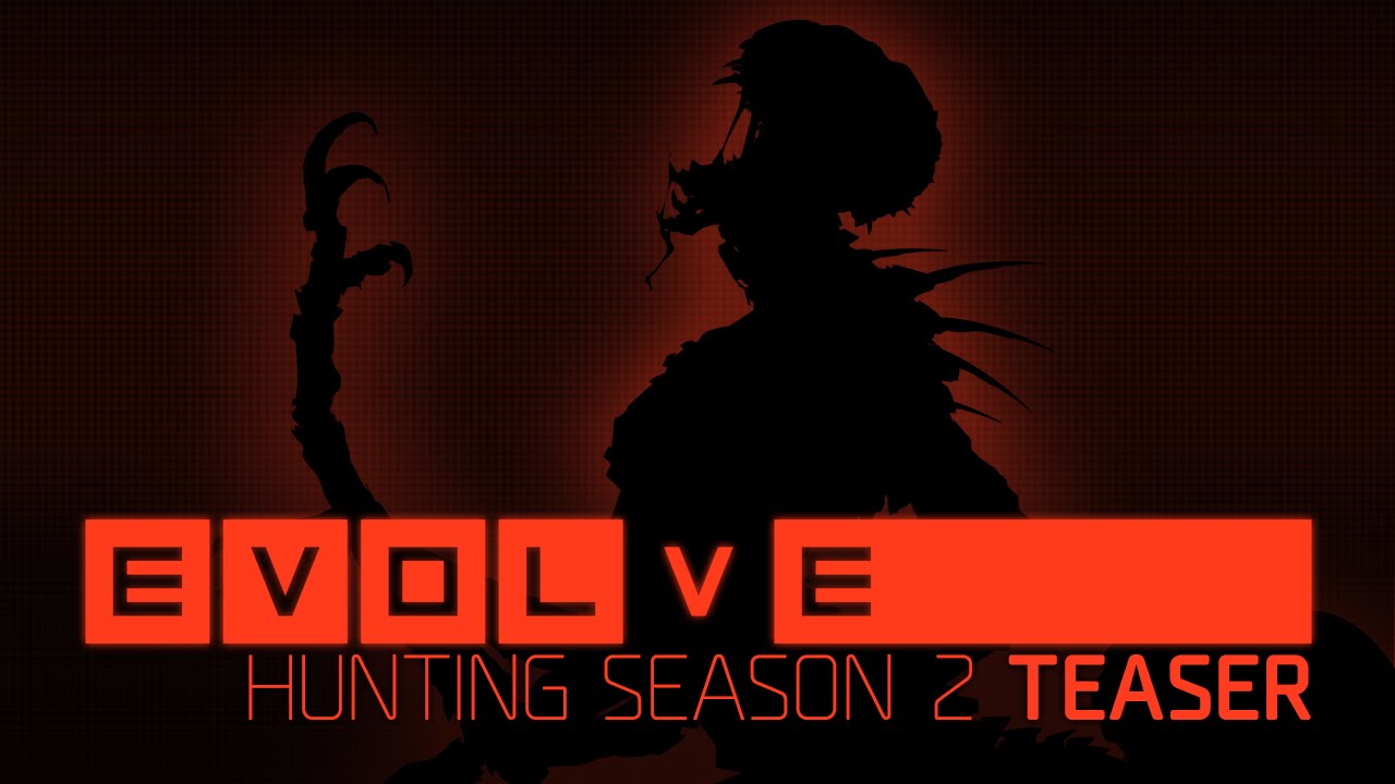 Evolve-Hunting-Season-2-Teaser Evolve - Hunting Season 2 Teaser
