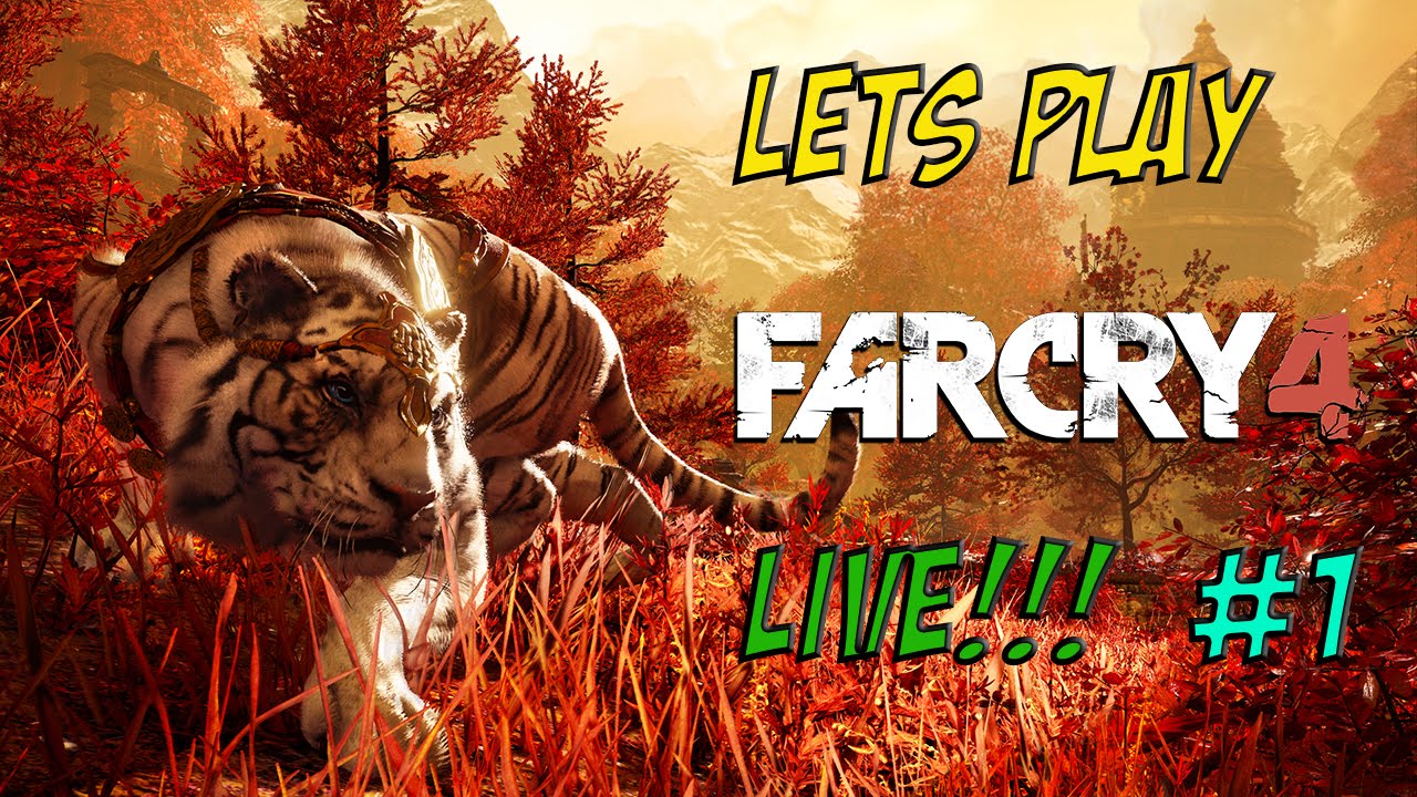 Far-Cry-4-Lets-Play-LIVE-1 Far Cry 4 - Let's Play LIVE #1