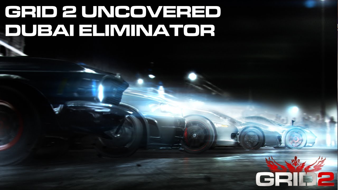 GRID 2 - Dubai Eliminator