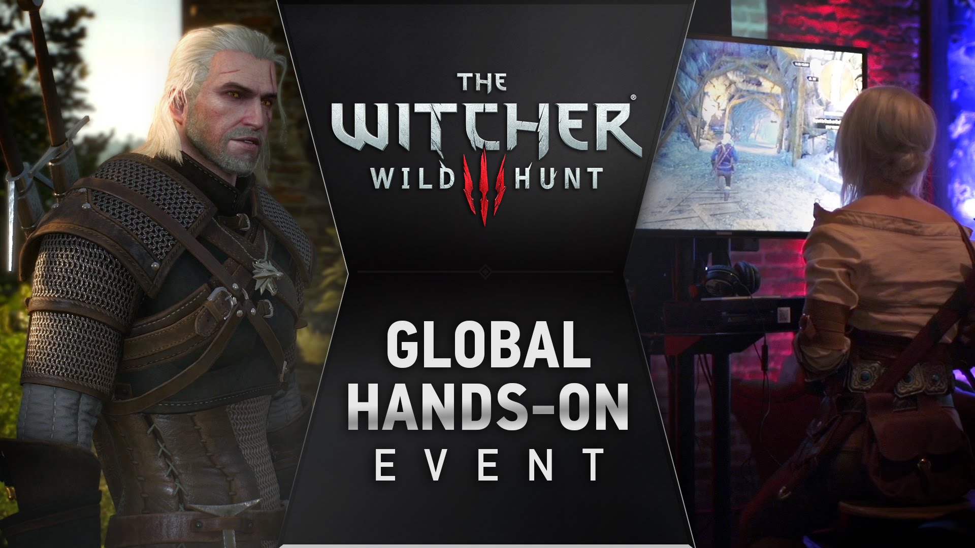 The Witcher 3: Wild Hunt  - Worldwide Hands-On Event