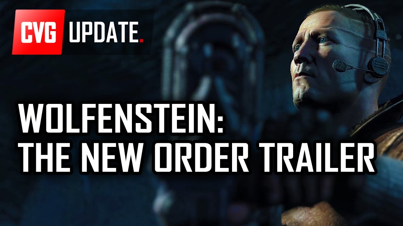 Wolfenstein-The-New-Order-Nowhere-To-Run-Trailer Wolfenstein: The New Order - Nowhere To Run Trailer
