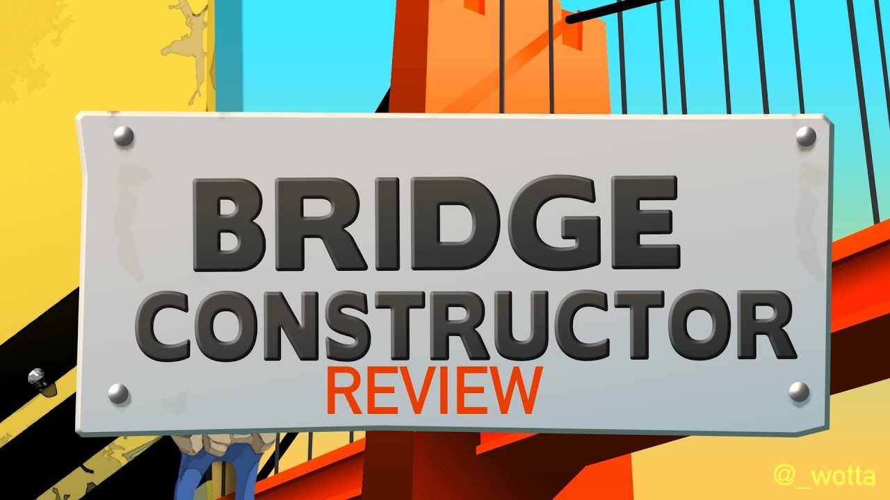 Bridge Constructor PS4 Review