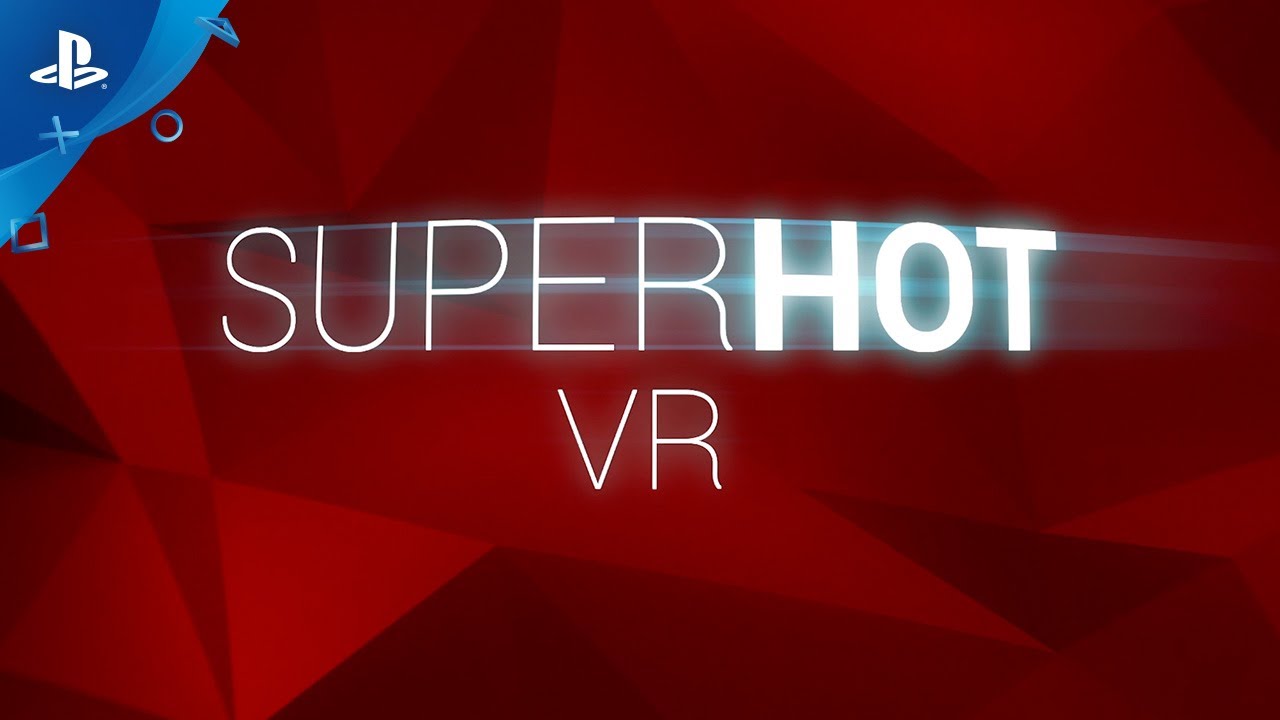 SUPERHOT VR – PSVR Accolades Trailer