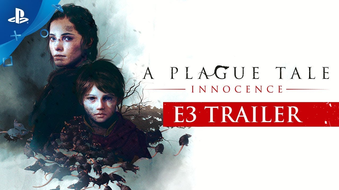 A Plague Tale: Innocence – E3 2018 Trailer