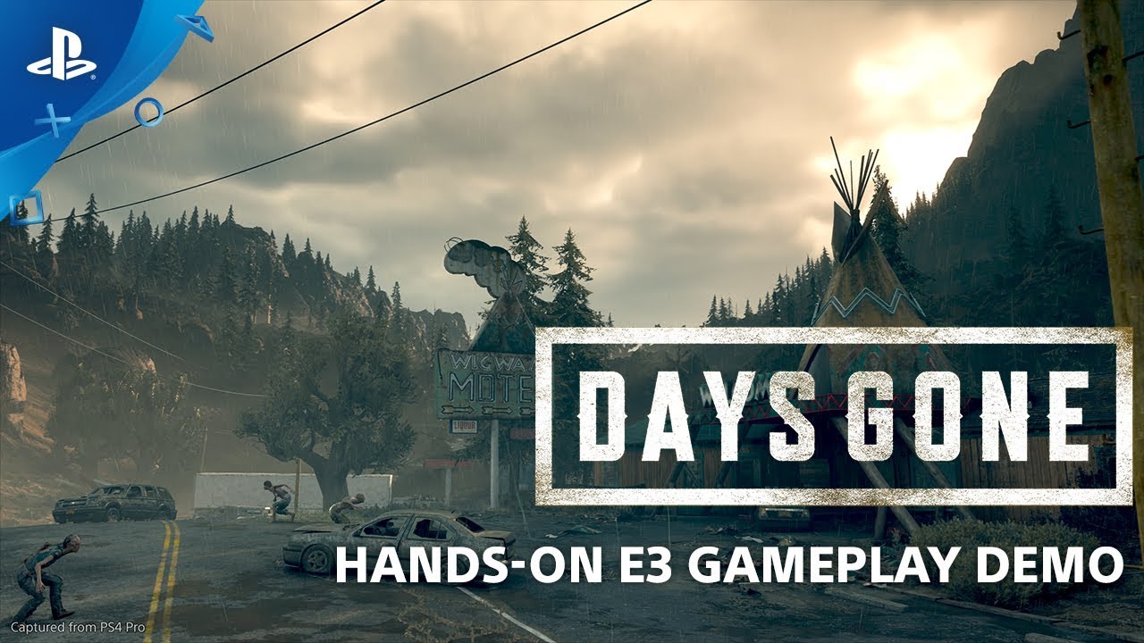 Days Gone E3 2018 Hands-On Gameplay