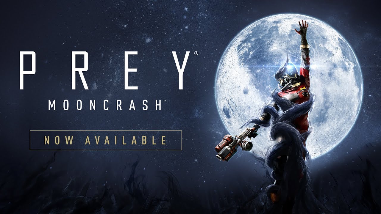 Prey: Mooncrash – Official E3 Launch Trailer Prey: Mooncrash – Official E3 Launch Trailer