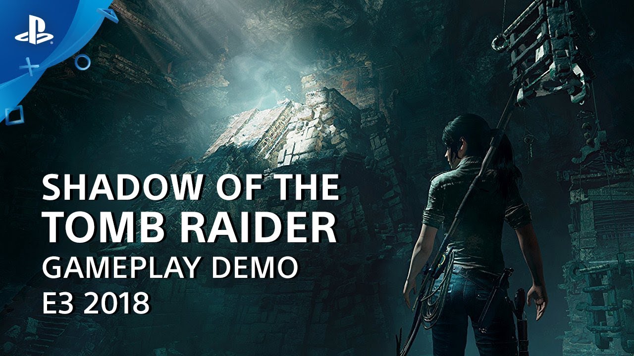 Shadow of the Tomb Raider Gameplay Demo