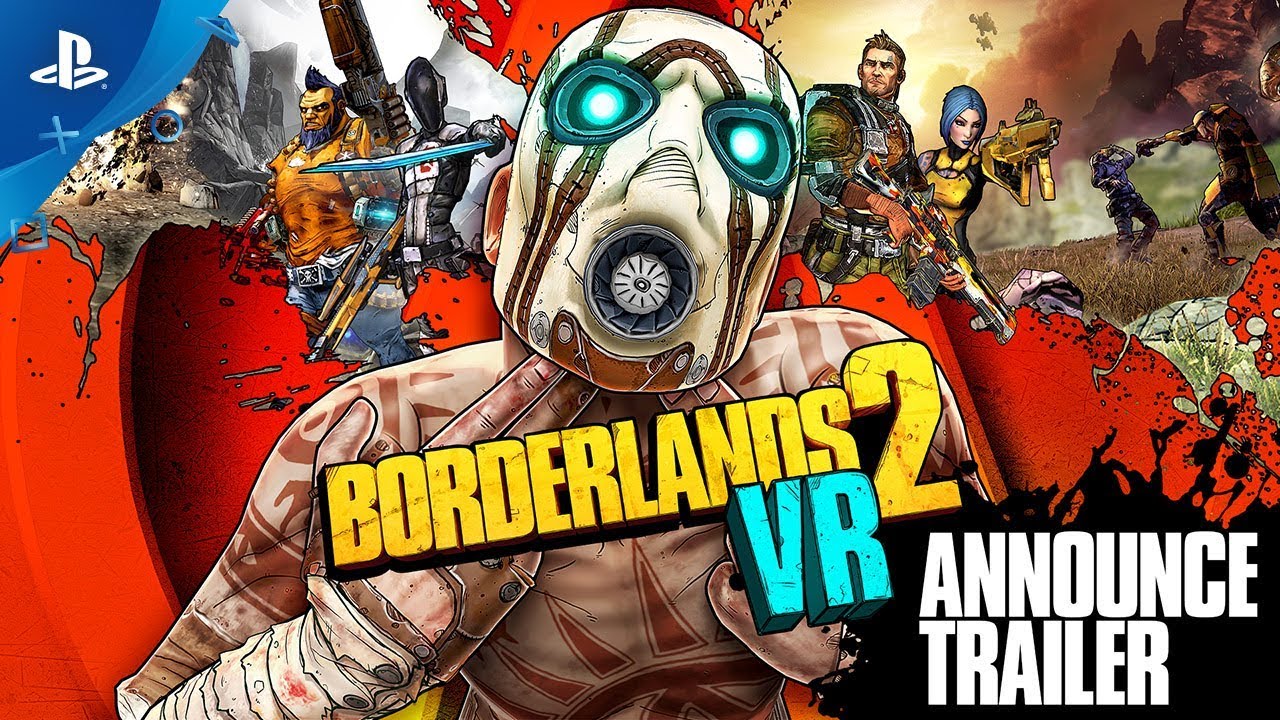 Borderlands 2 VR – Announce Trailer Borderlands 2 VR – Announce Trailer