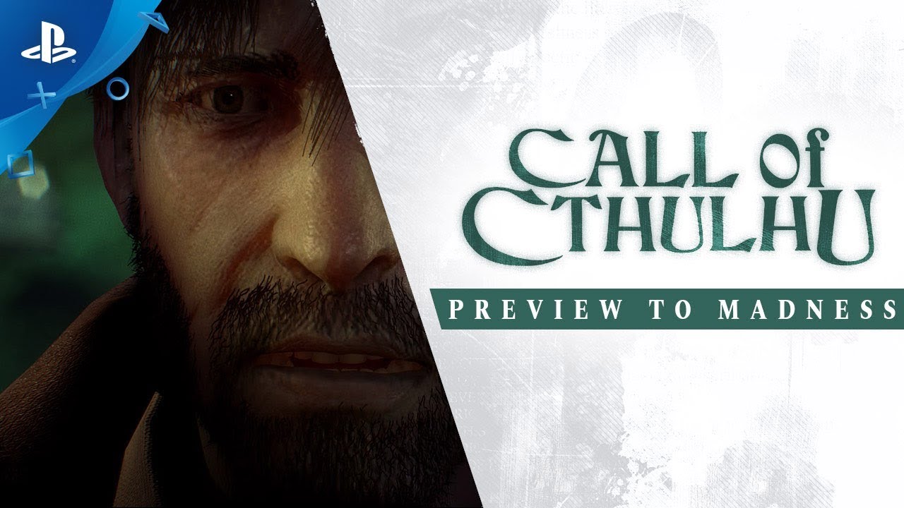 Call of Cthulhu – Preview Into Madness