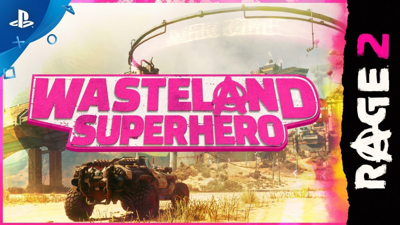 Rage 2 – Wasteland Superhero Trailer Rage 2 – Wasteland Superhero Trailer