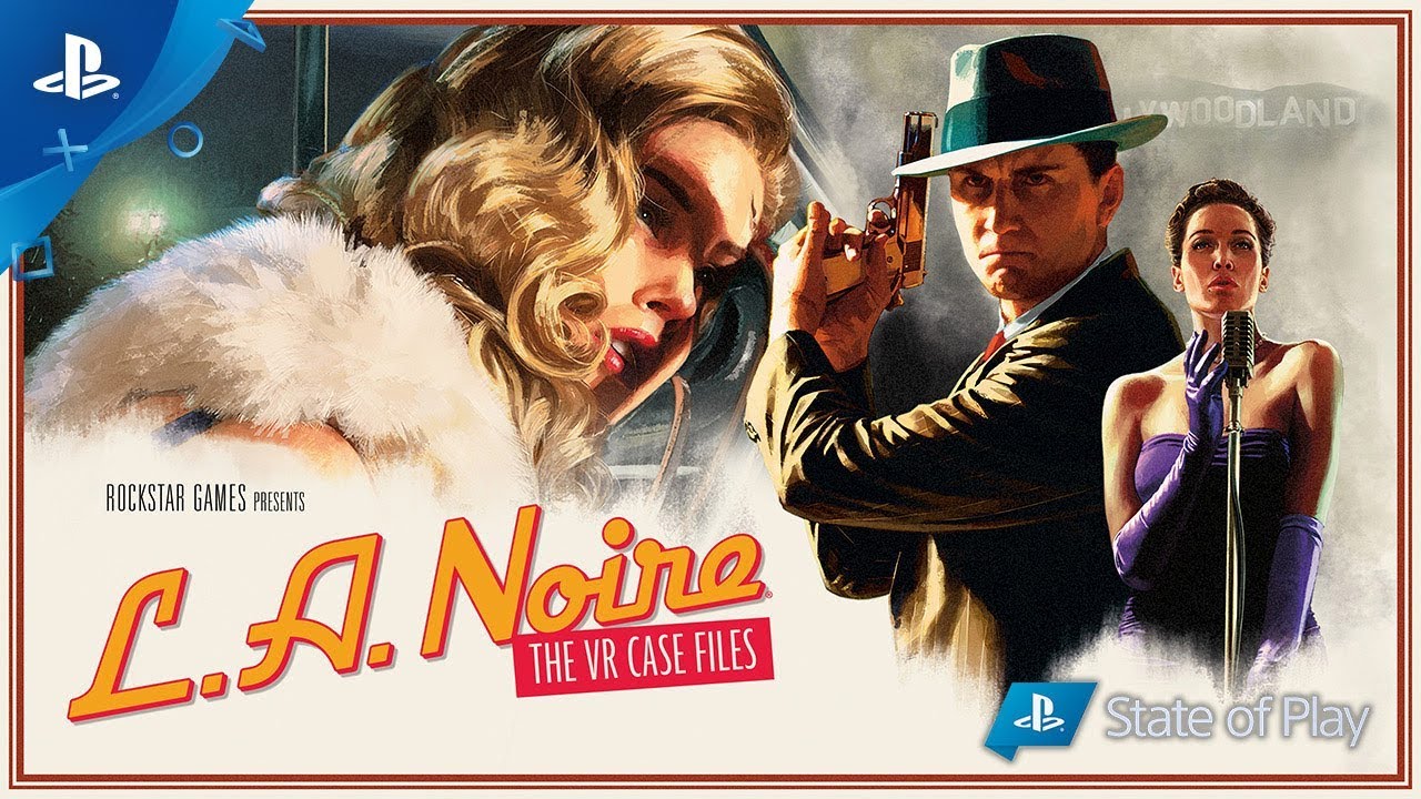L.A. Noire: The VR Case Files Trailer L.A. Noire: The VR Case Files Trailer