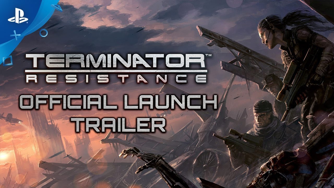 Terminator: Resistance – Launch Trailer Terminator: Resistance – Launch Trailer