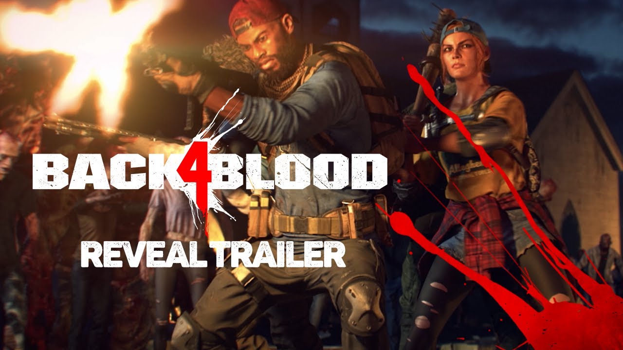 Back 4 Blood – Reveal Trailer Back 4 Blood – Reveal Trailer