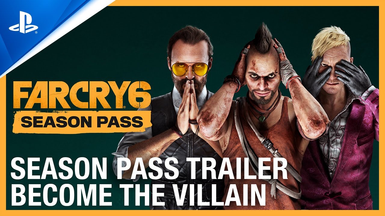 Far Cry 6 – Become The Villain: Season Pass Trailer