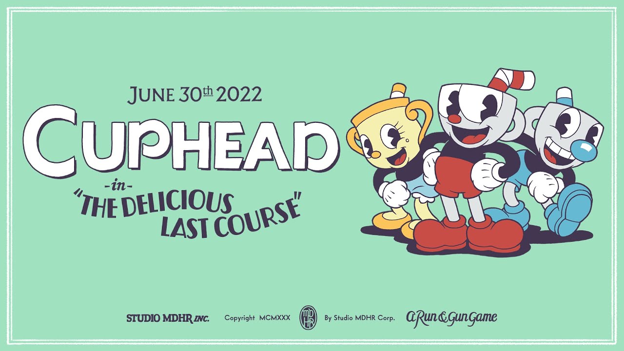 Cuphead – The Delicious Last Course  Release Date Announcement Trailer