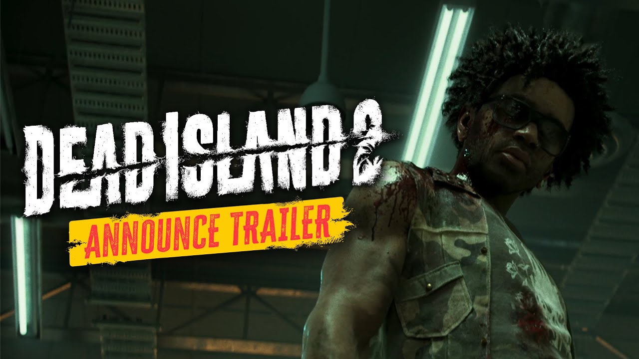 Dead Island 2 – Reveal Trailer Dead Island 2 – Reveal Trailer
