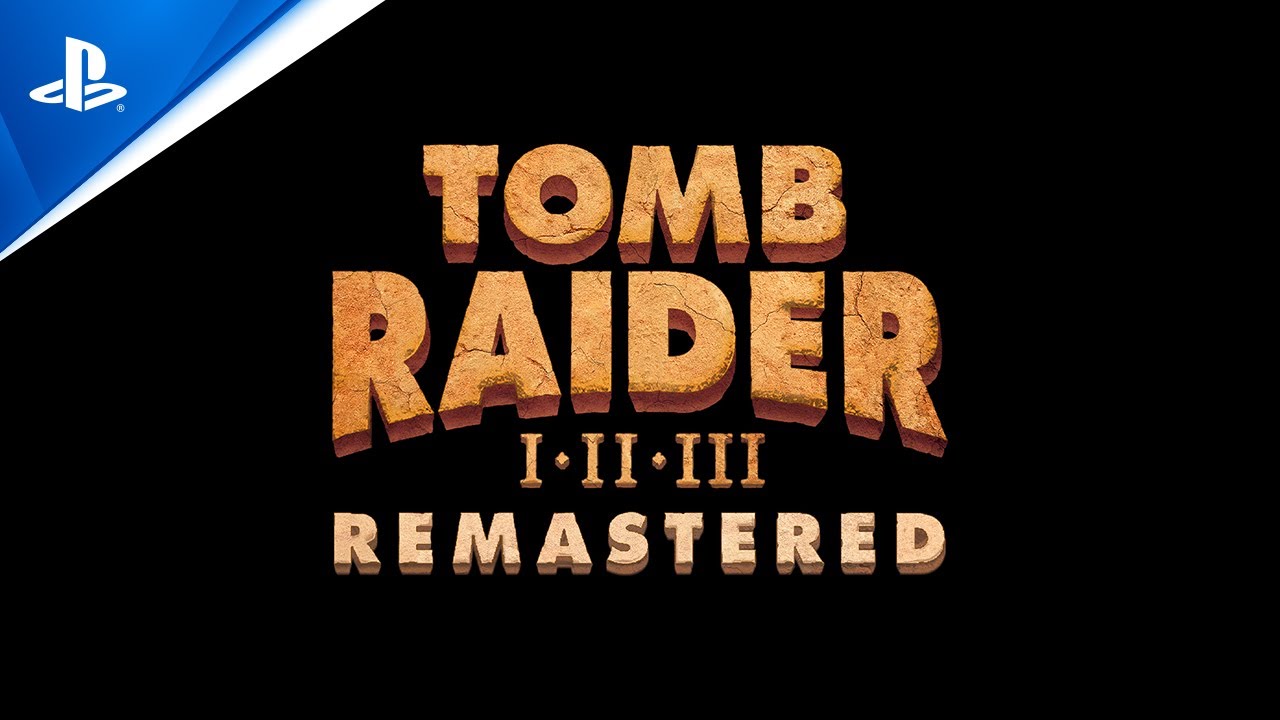 Tomb Raider I-III Remastered – Announce Trailer